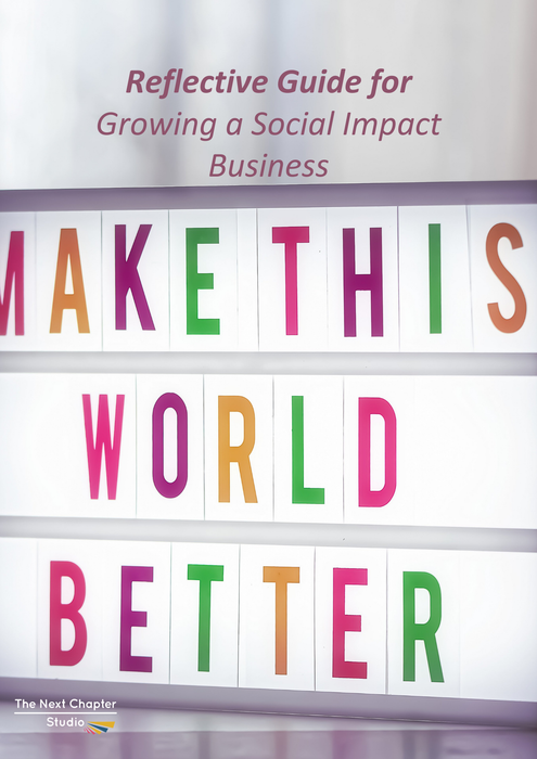 Growing a Social Impact Business - Practical Workbook to Create Your Social Entrepreneurship Business Plan